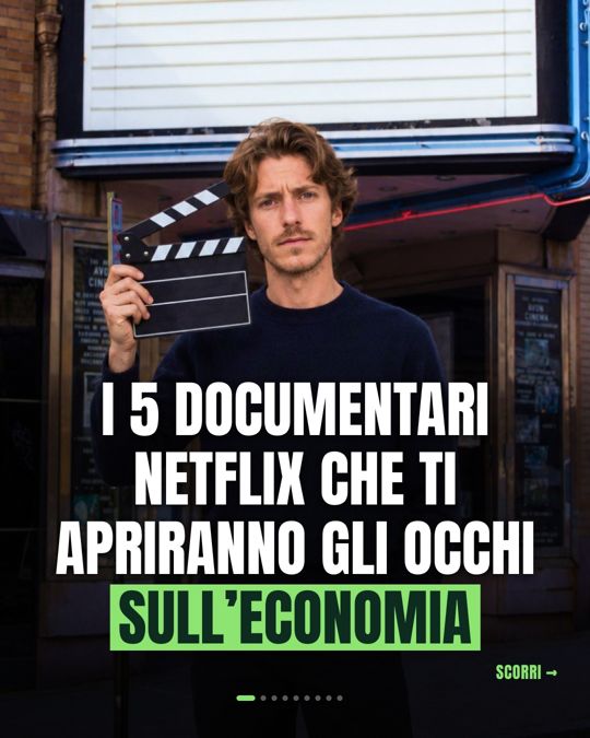 Cover: i 5 documentari Netflix che ti apriranno gli occhi sull'economia